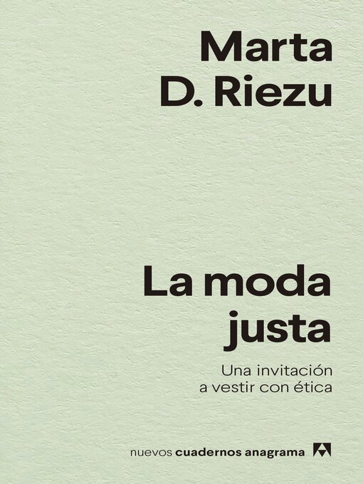 Title details for La moda justa by Marta D. Riezu - Available